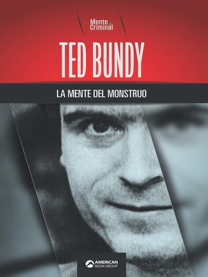 cover image of Ted Bundy, la mente del monstruo